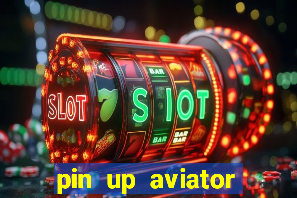 pin up aviator promo code